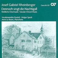 Rheinberger  Weltliche Chormusik