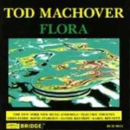 Tod Machover - Flora | Bridge BCD9020