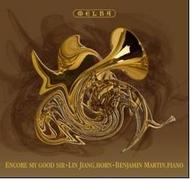 Encore My Good Sir: Virtuoso works for horn & piano