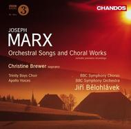 Marx - Orchestral Songs & Choral Works