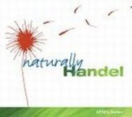 Naturally Handel  | Atma Classique ACD23005