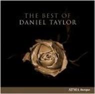 The Best of Daniel Taylor | Atma Classique ACD23001