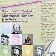 Three Generations of Matthison-Hansen - Organ Works | Danacord DACOCD445