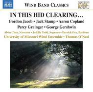 In This Hid Clearing | Naxos - Wind Band Classics 8572108