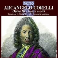Corelli - Opera III: Sonate a tre 1689