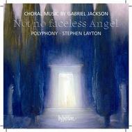 Gabriel Jackson - Not No Faceless Angel (choral music)