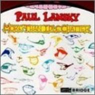 Paul Lansky - More Than Idle Chatter | Bridge BCD9050