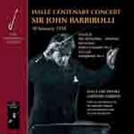 Barbirolli conducts the Halle Centenary Concert