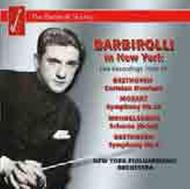 Barbirolli in New York: Beethoven / Mendelssohn / Mozart 