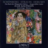 Julie Kaufmann sings Schoenberg, Strauss & Debussy