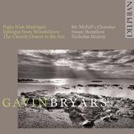 Gavin Bryars - Eight Irish Madrigals, etc