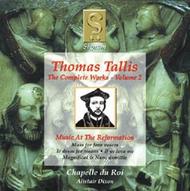 Thomas Tallis - Complete Works Volume 2 (Music at the Reformation)