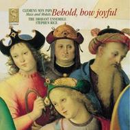 Clemens - Behold, How Joyful! : Mass & Motets