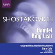 Shostakovich - Hamlet - Incidental music, Op. 32, King Lear - incidental music Op. 58a | Signum SIGCD052