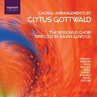 Clytus Gottwald - Choral Arrangements | Signum SIGCD102