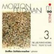 Feldman - Late Piano Works Vol.3
