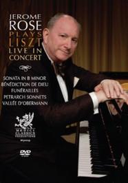 Jerome Rose plays Liszt: Live in Concert