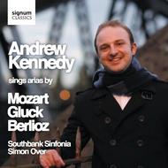 Andrew Kennedy sings Gluck, Mozart & Berlioz | Signum SIGCD189