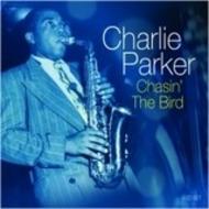 Charlie Parker - Chasin the Bird