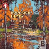 Roderick Elms - A Little Fall-Ish & other instrumental music | Dutton - Epoch CDLX7175