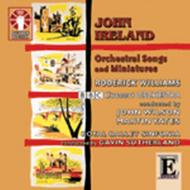 Ireland - Orchestral Songs & Miniatures