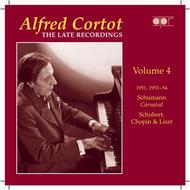 Alfred Cortot: The Late Recordings Vol.4