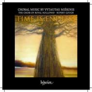 Miskinis - Time is Endless & other choral music