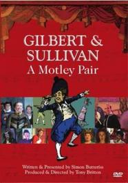 Gilbert & Sullivan - A Motley Pair