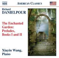 Danielpour - The Enchanted Garden (Preludes, Books 1/2) | Naxos - American Classics 8559669