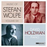 Music of Stefan Wolpe Vol.6 | Bridge BRIDGE9344