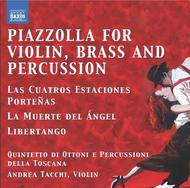 Piazzolla for Violin, Brass and Percussion | Naxos 8572611