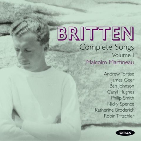 Britten - Complete Songs Vol.1 | Onyx ONYX4071