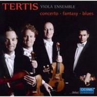 Tertis Viola Ensemble: Concerto - Fantasy - Blues