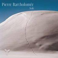 Pierre Bartholomee - Soli | Aparte AP014