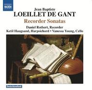 Loeillet de Gant - Recorder Sonatas | Naxos 8572023
