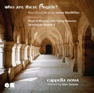 Who Are These Angels?: New Choral Music by James MacMillan