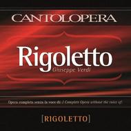 Verdi - Rigoletto (complete, without Rigoletto voice)