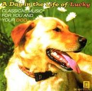 A Day in the Life of Lucky: Classical Music for You and Your Dog | Delos DE1617