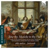 Tune thy Musicke to Thy Hart: Tudor & Jacobean music for private devotion
