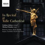 In Recital at Tulle Cathedral | Signum SIGCD306