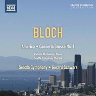 Bloch - America, Concerto Grosso No.1 | Naxos 8572743