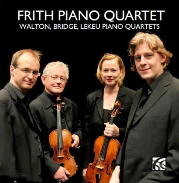 Walton / Bridge / Lekeu - Piano Quartets
