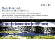 David Philip Hefti - Orchestral Works & Chamber Music