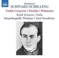 Schwarz-Schilling - Partita, Polonaise, Violin Concerto