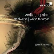 Rihm - Works for Organ