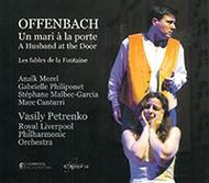 Offenbach - Un Mari a la porte, Les fables de la Fontaine | Liverpool Philharmonic LPOFFCD00211