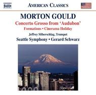 Gould - Concerto Grosso, Formations, Cinerama Holiday, etc | Naxos - American Classics 8559715