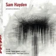 Sam Hayden - Presence/Absence | NMC Recordings NMCD168