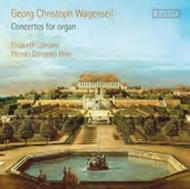 Wagenseil - Concertos for Organ