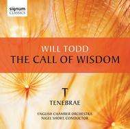Will Todd - The Call of Wisdom | Signum SIGCD298